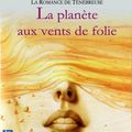 La planète aux vents de folie- la romance de Ténébreuse / Marion Zimmer Bradley