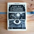 Lucas et les Machines extraordinaires, de Lissa Evans