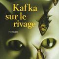 [L] - Haruki Murakami - Kafka sur le rivage