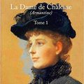 Une Dame de Chalosse ( Tome 1 Armantine - Tome 2 Andréa ) - Alain Lamaison