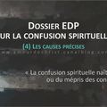 (4)Les causes précises de la confusion spirituelle