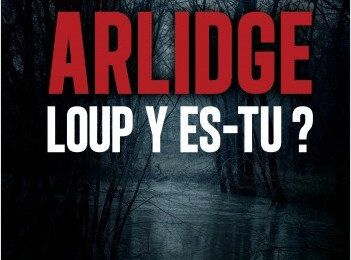 Loup y es-tu ? ; de M.J. Arlidge