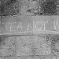 Make tea not war