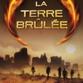 L'épreuve, tome 2: La terre brûlée