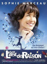L'âge de raison: euh ...et l'âge d'être un grand cinéaste alors?
