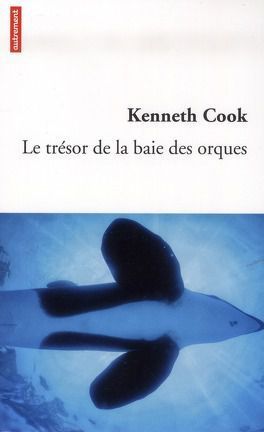 Le trésor de la baie des orques - kenneth cook