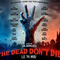 Faut-il aller voir The Dead Don't Die ? 