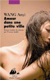 Amour dans une petite ville – An yi Wang 