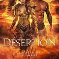Désertion, Jaymin Eve [La Bête de l'Ombre Tome 4]