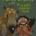 Rufus le loup et Le Petit Chaperon Rouge, écrit par Tarek et illustré par Aurélien Morinière