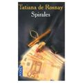 Spirales Tatiana de Rosnay