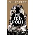 METROPOLIS, polar historique de Philip Kerr