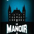 Le Manoir Tome 1