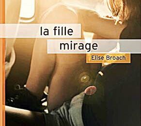 La fille mirage - Elise Broach 