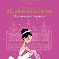 20, allée de la Danse - Saison 1 : Une rencontre imprévue