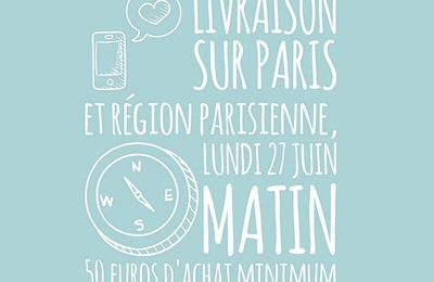 Livraison sur Paris lundi 27 juin 2016 et nouveautés,