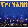 Tri Yann - le concert des 40 ans -