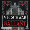 Gallant de V. E. Schwab, Lu par Lionel Monier