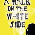 A Walk On The White Side, de Julia Weber