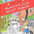 "Rebecca & Lucie mènent l'enquête" de Pascal Girard : Québec Murder Mystery