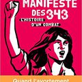 Le manifeste des 343. Histoire d'un combat