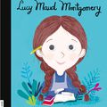 De petite à grande: Lucy Maud Montgomery