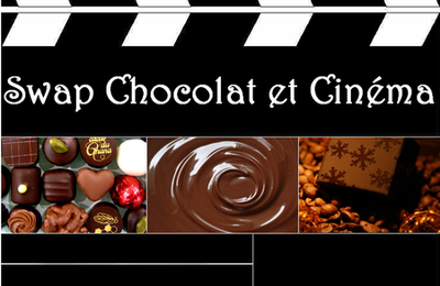 swap "chocolat et cinéma"