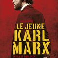 Le jeune Karl Marx, biopic historique franco-belgo-allemand de Raoul Peck