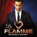 LA FLAMME, saison 1