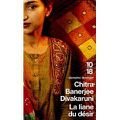 LA LIANE DU DESIR de CHITRA BANERJEE DIVAKARUNI