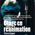 Otage en réanimation - Pierre Sagnet