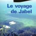 JACQ Angèle / Le voyage de Jabel.