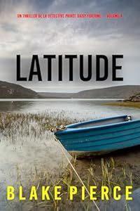 Latitude - de Blake Pierce