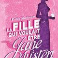 La fille qui voulait être Jane Austen