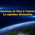 Les déclarations de Dieu à l'univers entier La septième déclaration