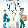 Pourquoi pas nous ? de Becky Albertalli & Adam Silvera