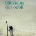 DEMOULIN Nathalie / Bâtisseurs de l'oubli.