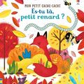 USBORNE : Es-tu là, petit renard ?