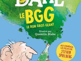 Roald Dahl - « Le bon gros géant : le BGG » 