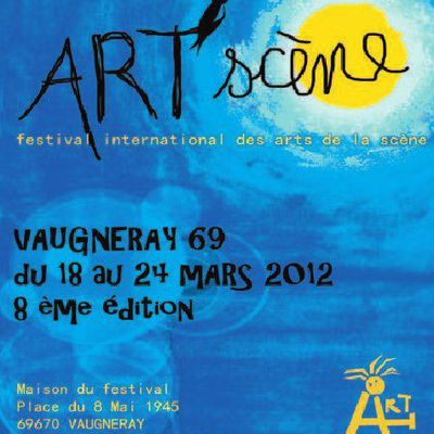ART'SCENE à Vaugneray (69) du 18 au 23 mars 2012