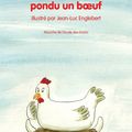 La Poule qui avait pondu un boeuf, de Christian Oster & illustré par Jean-Luc Englebert