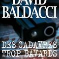 Des cadavres trop bavards ---- David Baldacci