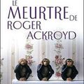 Le meurtre de Roger Ackroyd ❉❉❉ Agatha Christie