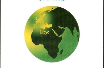 "La Lybie révolutionnaire dans le monde (1969-2011)", un livre de Francoise Petitdemange