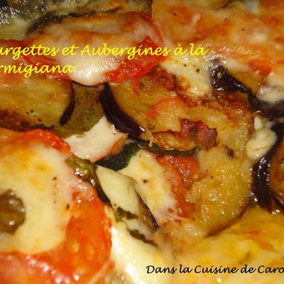 Courgettes et Aubergines à la Parmigiana