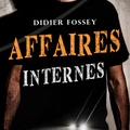 Affaires internes de Didier Fossey