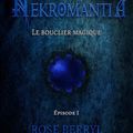 Le bouclier magique [Nekromantia #1] de Rose Berryl