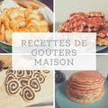 Idées de goûters "maison" avec les recettes