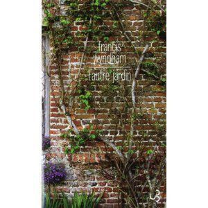 L'autre jardin, de Francis Wyndham