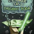 L'étrange cas Origami Yoda